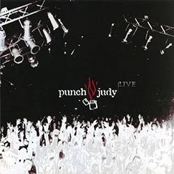 Punch 'N' Judy : Live